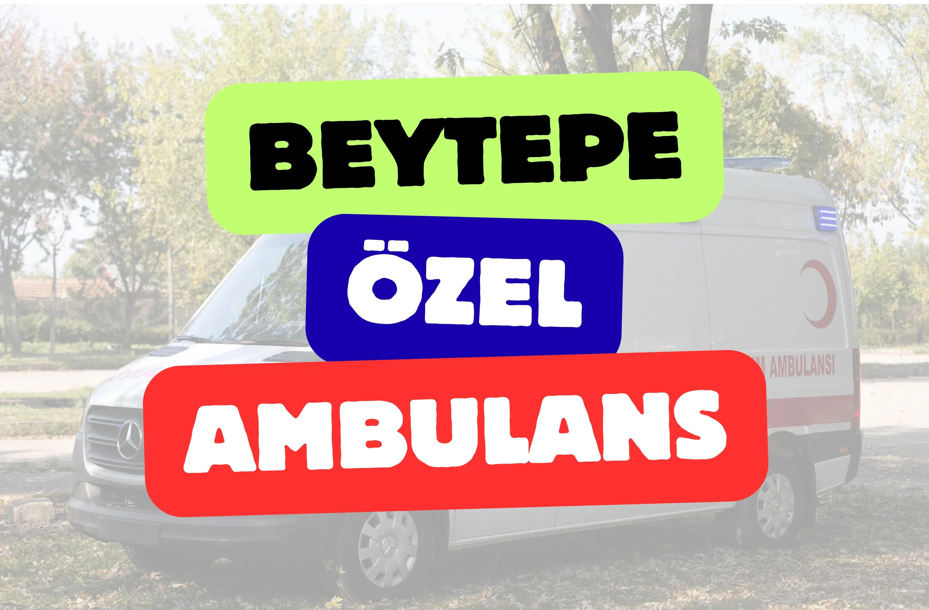 Beytepe Özel Ambulans